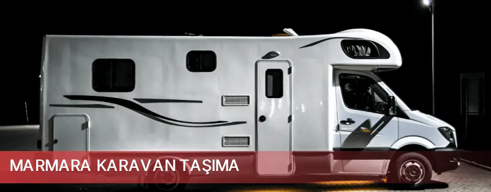 Marmara İlçemi Karavan Taşıma